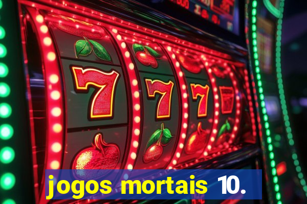 jogos mortais 10.